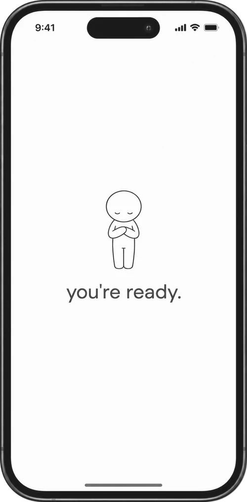 Screen 'you're ready.'