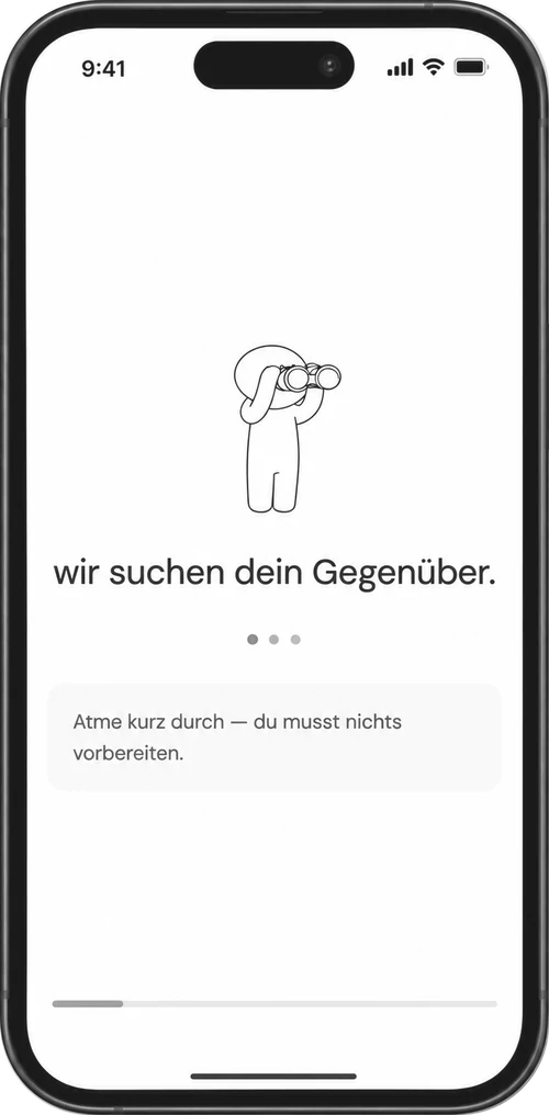 Matching screen: 'wir suchen dein Gegenüber.'